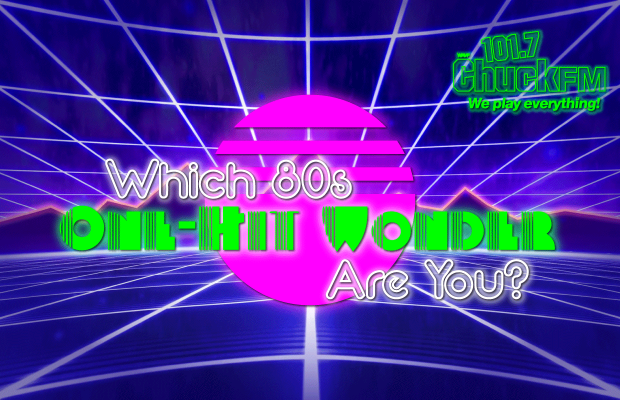 Chuck Wants to Know: Which 80’s One-Hit Wonder Are You?