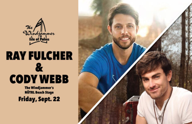 Sept. 22: Ray Fulcher & Cody Webb @ The Windjammer Sept. 22: Ray Fulcher & Cody Webb @ The Windjammer