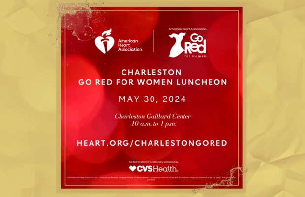 5/30 @ the Gaillard Center: Annual “Go Red for Women” Luncheon 5/30 @ the Gaillard Center: Annual “Go Red for Women” Luncheon