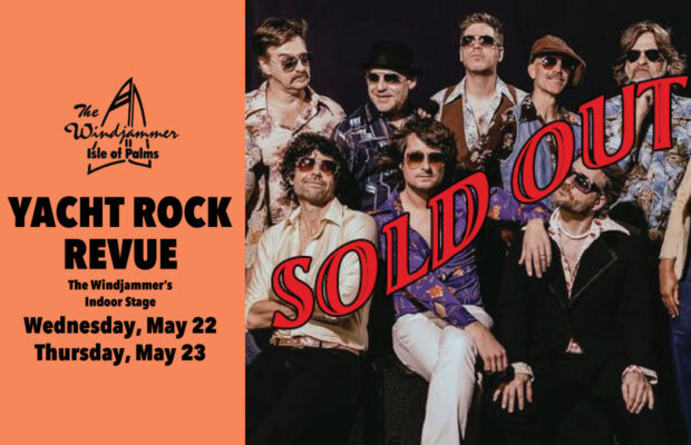 SOLD OUT – May 22 & 23: Yacht Rock Revue Plays The Windjammer