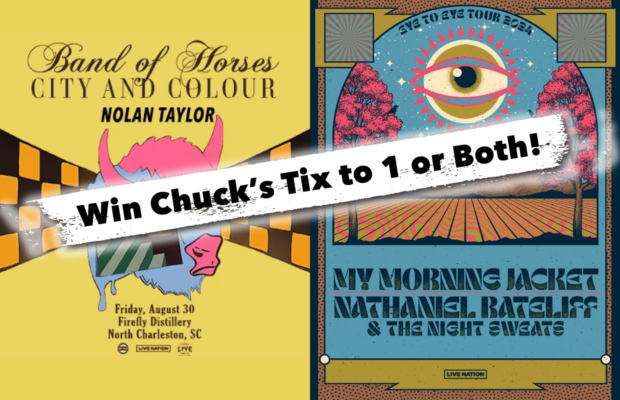 Win Tix to Band of Horses and/or My Morning Jacket from Chuck Win Tix to Band of Horses and/or My Morning Jacket from Chuck