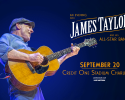 9/20: James Taylor Comes to Credit One - Tix on Sale 1/16