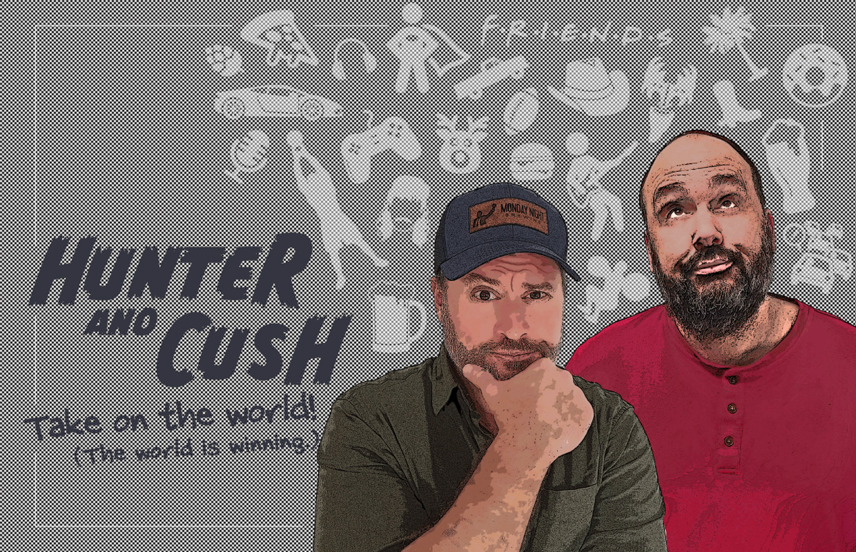 Hunter & Cush